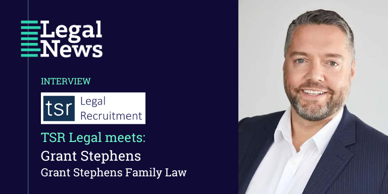 TSR Legal Meets: Grant Stephens, Grant Stephens Family Law - Legal News